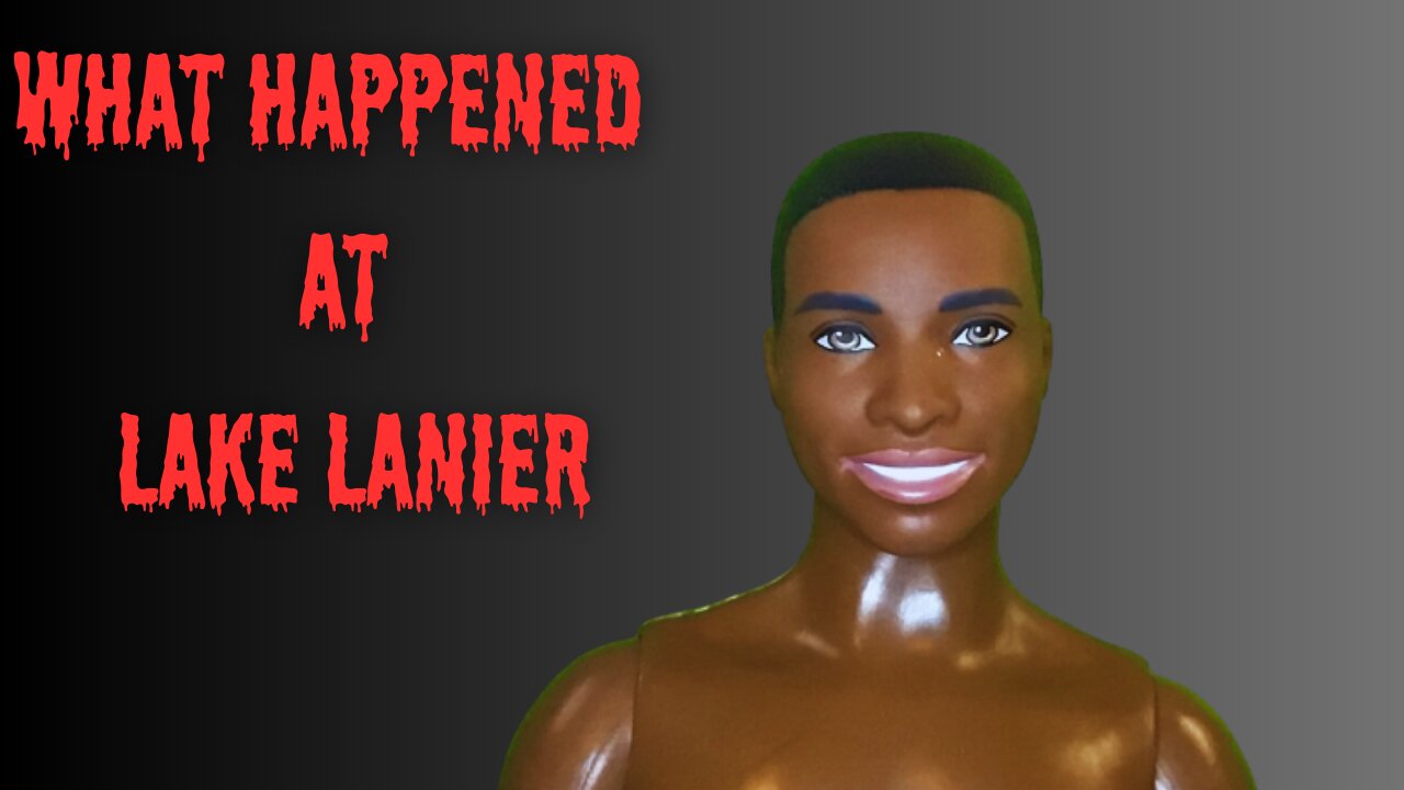 Barbie Film: What Happened at Lake Lanier