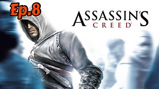 Assassin Creed 1-Walkthrough[Ep.8]Learn how to fight w/Tailsly