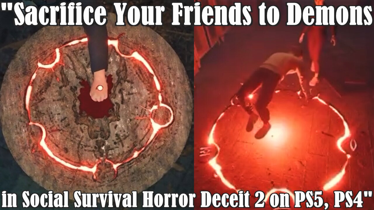 "Sacrifice Your Friends to Demons in Social Survival Horror Deceit 2 on PS5, PS4"