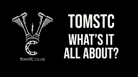 TOMSTC What's it all about