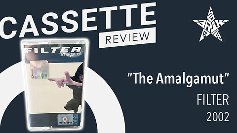 Filter - The Amalgamut (2002) Cassette Review