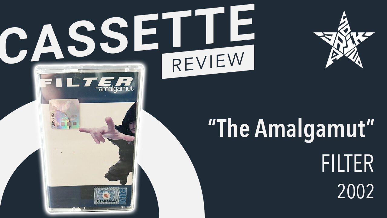 Filter - The Amalgamut (2002) Cassette Review
