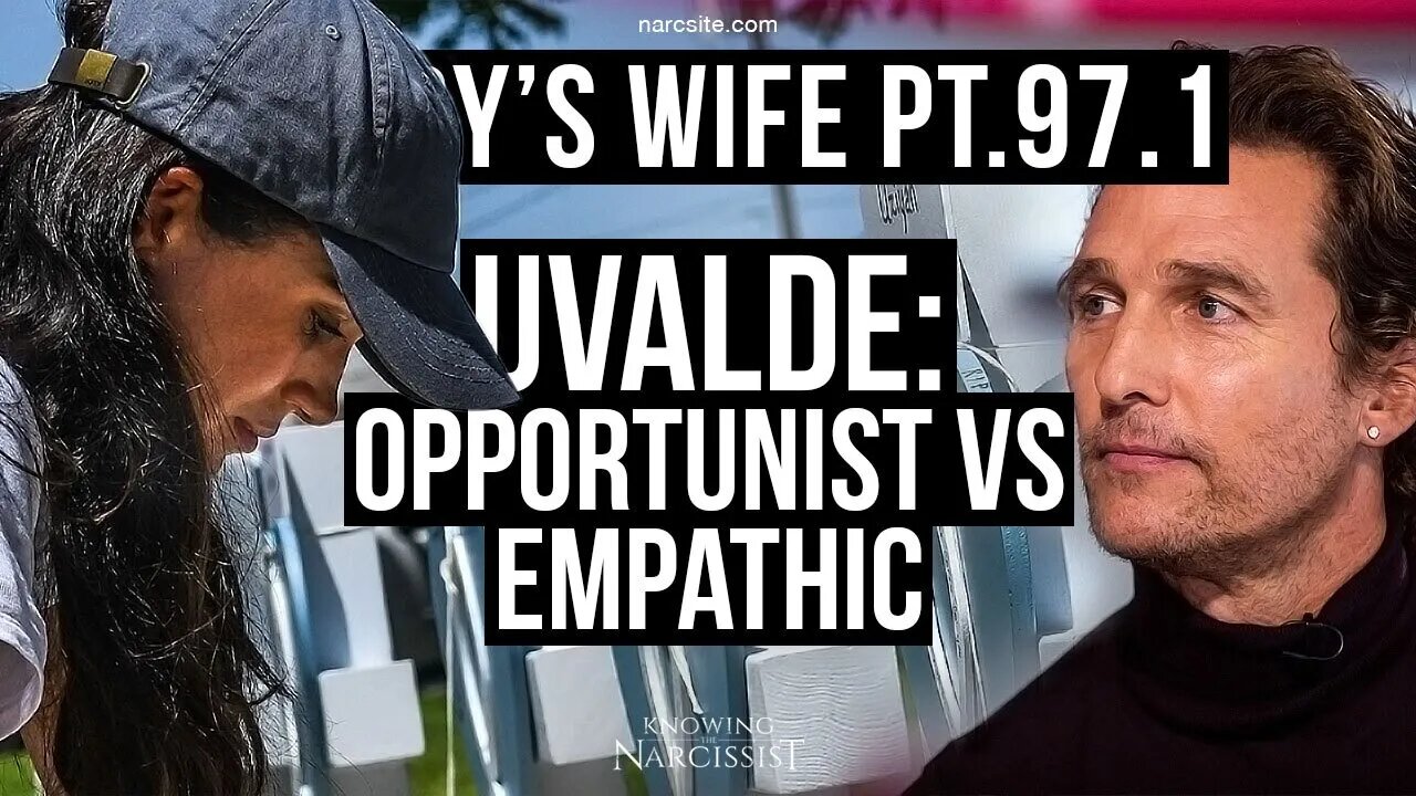 Harry´s Wife Part 97.1 Uvalde : Opportunist Vs Empathic (Meghan Markle)