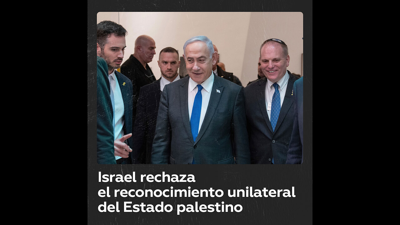 Israel se opone al reconocimiento unilateral de un Estado palestino