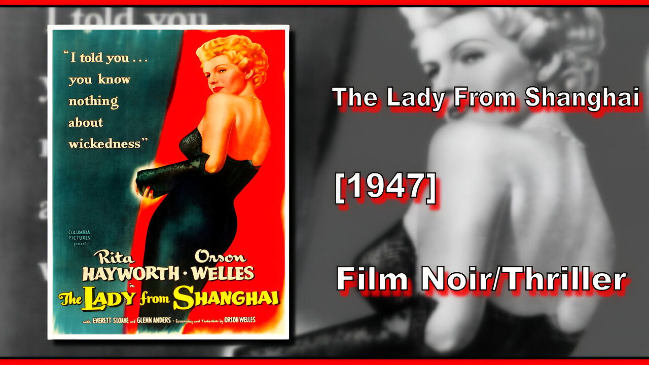 The Lady From Shanghai (1947) | FILM NOIR/THRILLER | FULL MOVIE