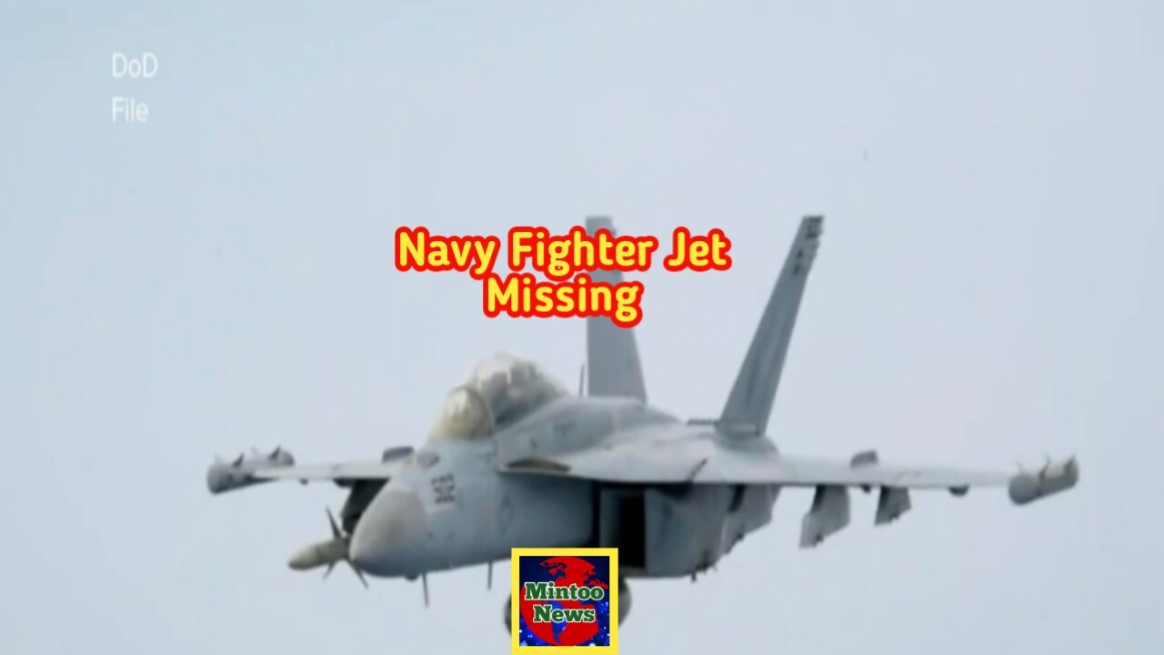 Search continues for missing Navy fighter jet