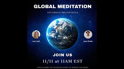 LIVE GLOBAL MEDITATION (11/11 @ 10:45AM EST.)