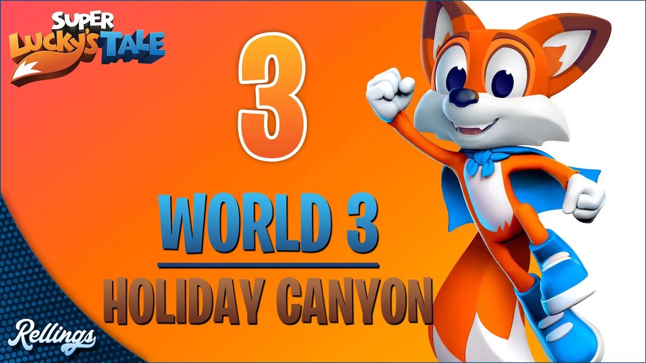 Super Lucky's Tale (PC) Playthrough | World 3: Holiday Canyon (No Commentary)