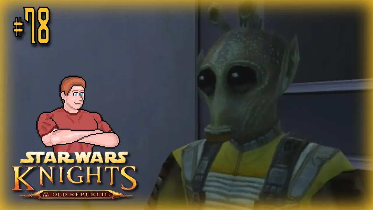 Star Wars: KOTOR (Gathering Evidence) Let's Play! #78