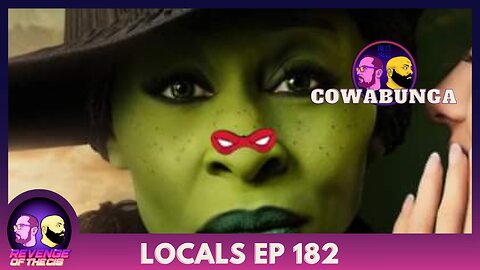 Locals Episode 182: Cowabunga