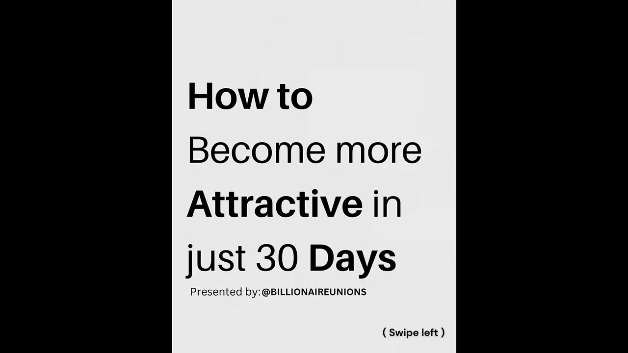 How to Become more Attractive in just 30 Days | Transform Unrecognizable | Day 15