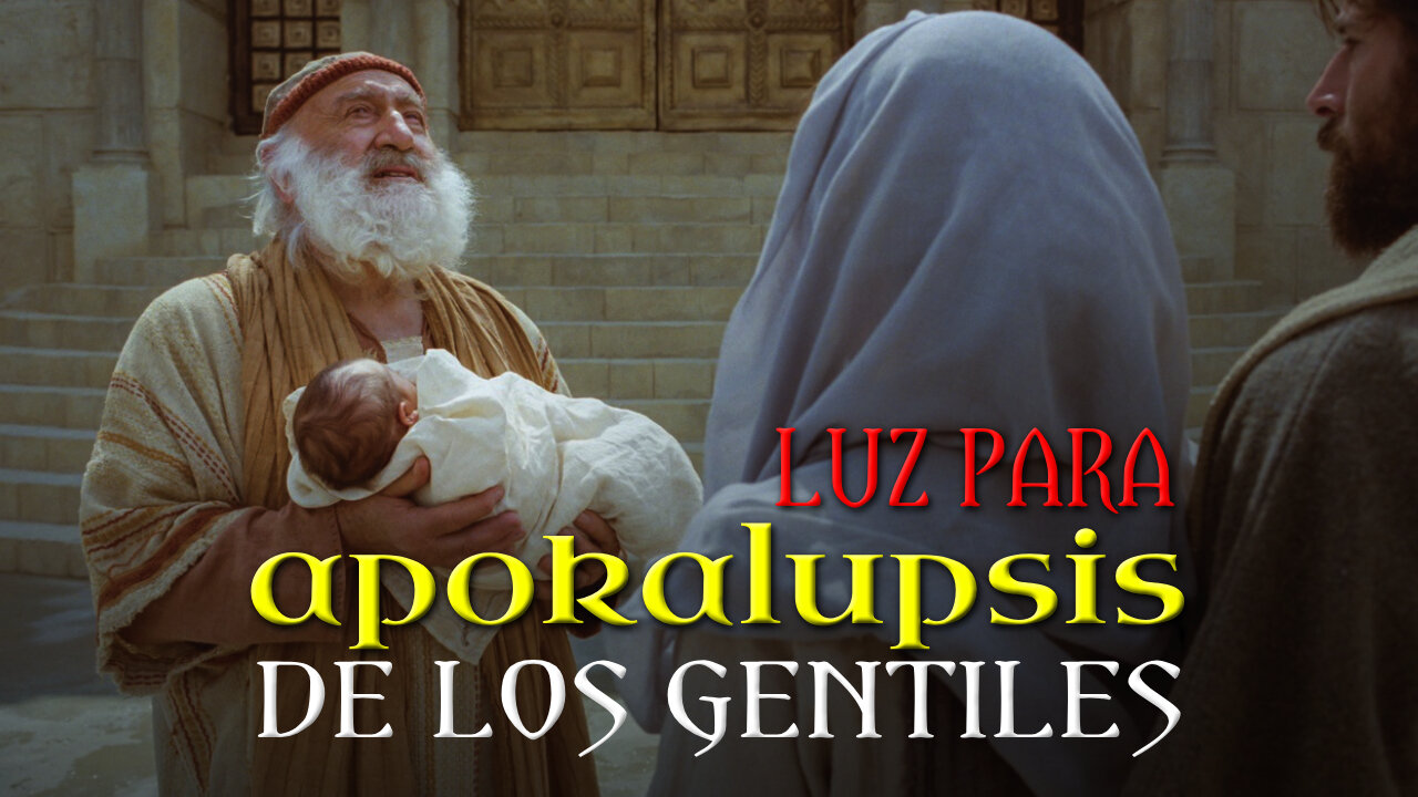 Jesús: Luz Para APOKALUPSIS de los Gentiles