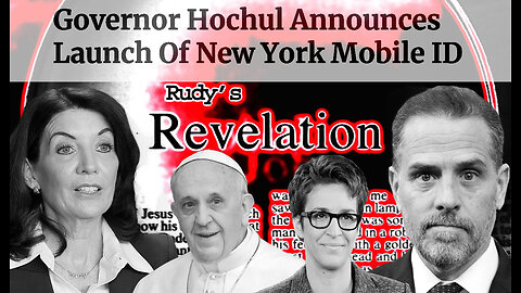 Revelation061224 Hunter Conviction Smoke Screen Hochul's Digital ID