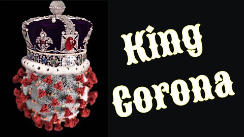 Who is your King? God or Corona?