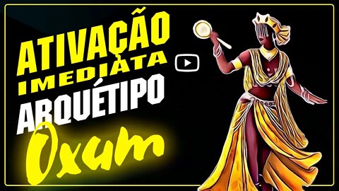 Ativação Imediata Arquétipo de Oxum - Valkinesis