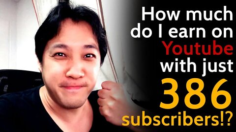 How much do I earn on Youtube with just 386 subscribers?