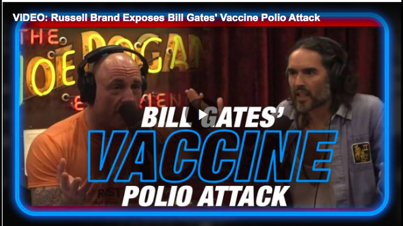 Russell Brand Exposes Bill Gates' Vaccine Polio Attack