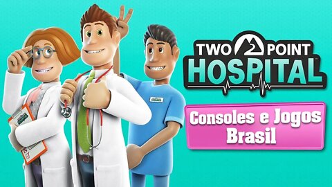 Two Point Hospital: Incrivelmente Viciante