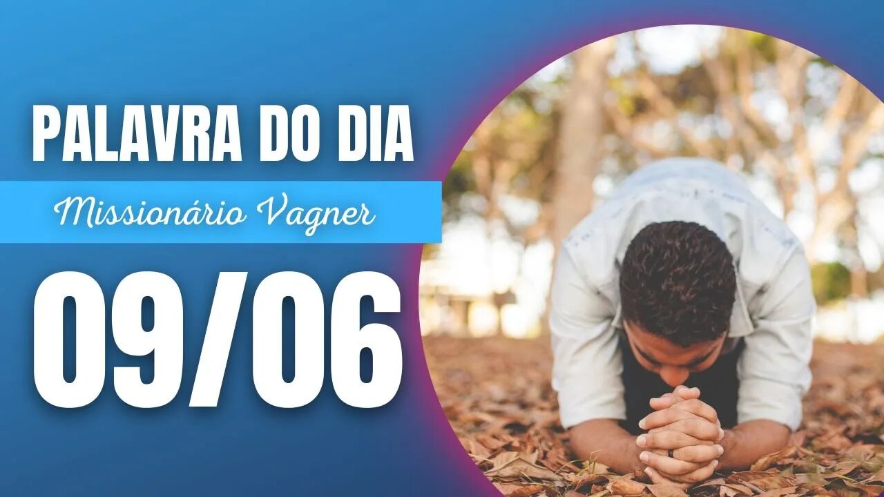 Persevere na presença de Deus | Palavra do Dia Hoje | Quinta-feira 9 de junho de 2022