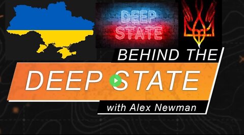 UKRAINE & the DEEP STATE: A Deep State Wonderland !