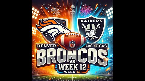 Denver Broncos vs. Las Vegas Raiders | 2024 Week 12 Game Preview