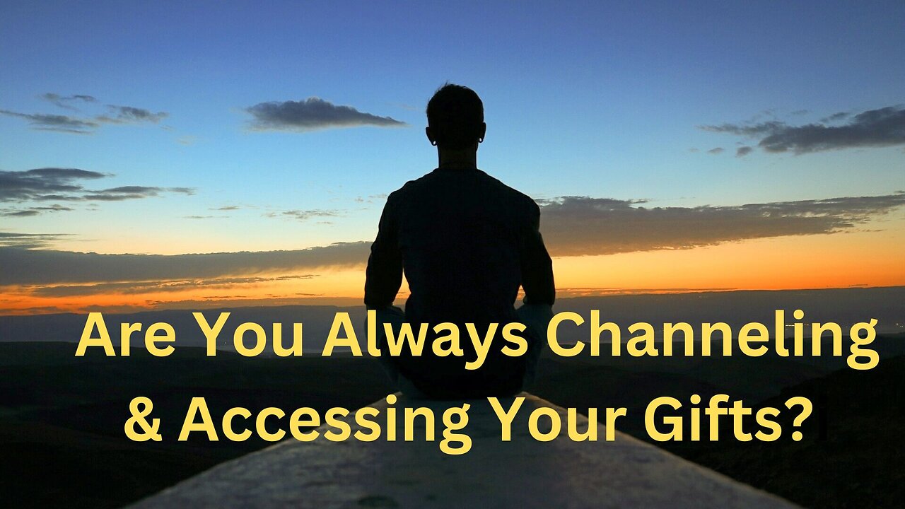 Are You Always Channeling & Accessing Your Gifts? ∞Thymus: Channeled by Daniel Scranton