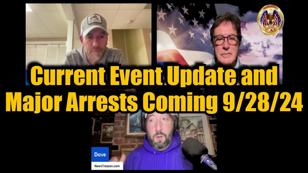 Patriot Underground & Dave News Treason: Current Event Update and Major Arrests Coming!