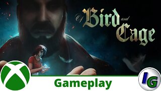 Of Bird and Cage Gameplay on Xbox