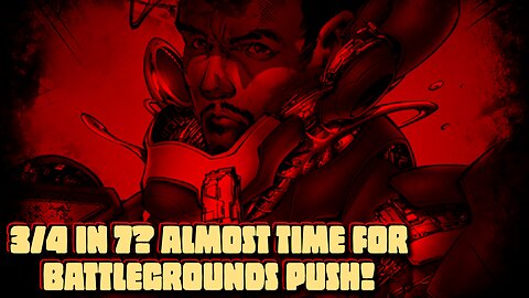 Almost Done With the 7's! BattleGrounds Push Soon! | Marvel Contest Of Champions