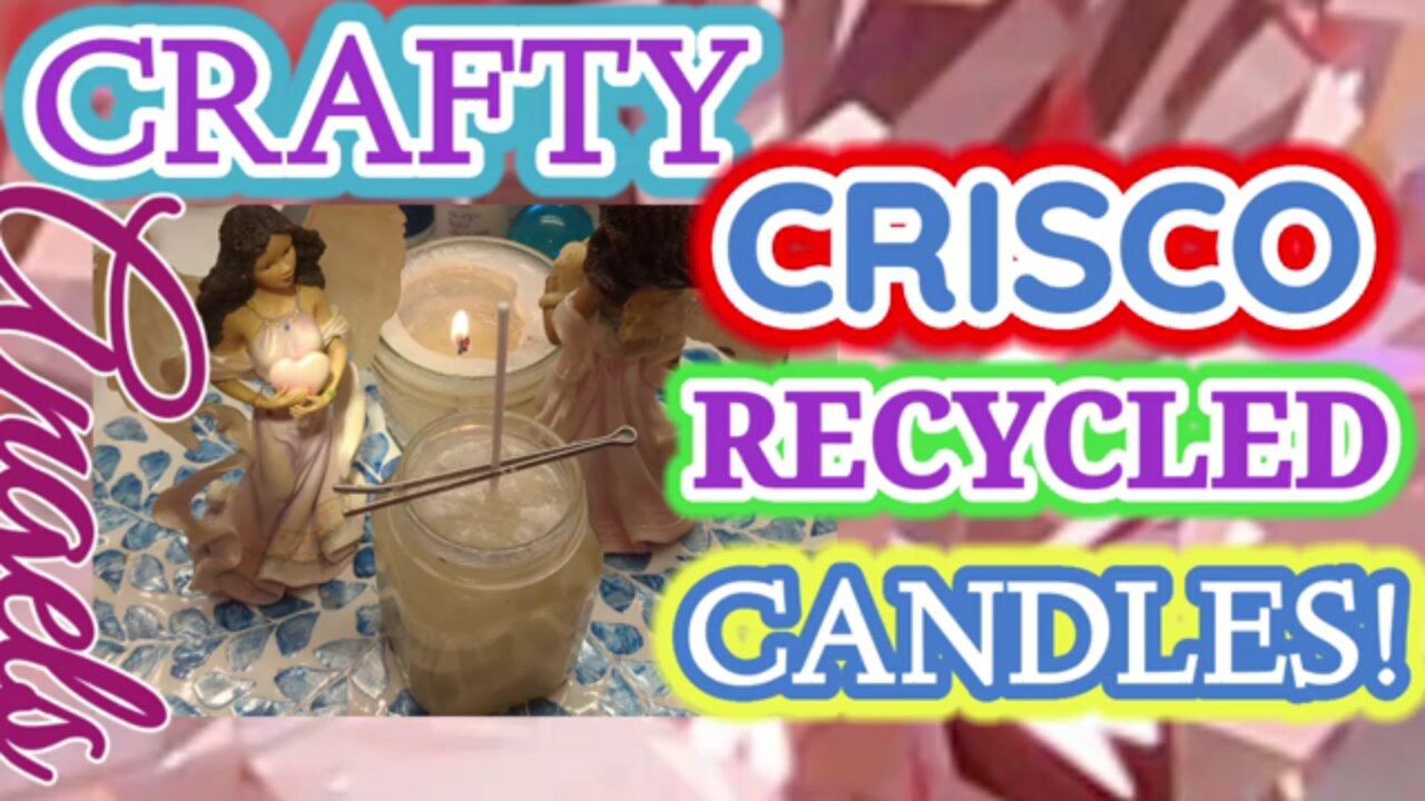 IN MINUTES!~Homemade, Recycled CRISCO Angel Candles!