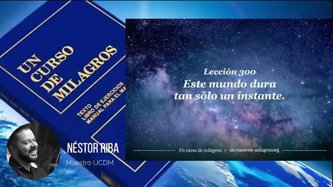 Lección 300 de Un Curso de Milagros