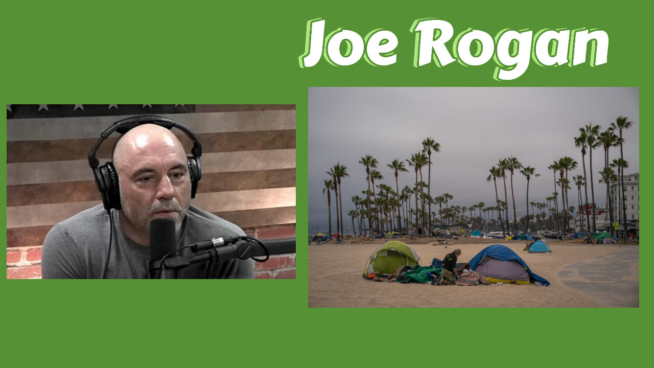 Joe Rogan Talks about Homelessness in the U.S