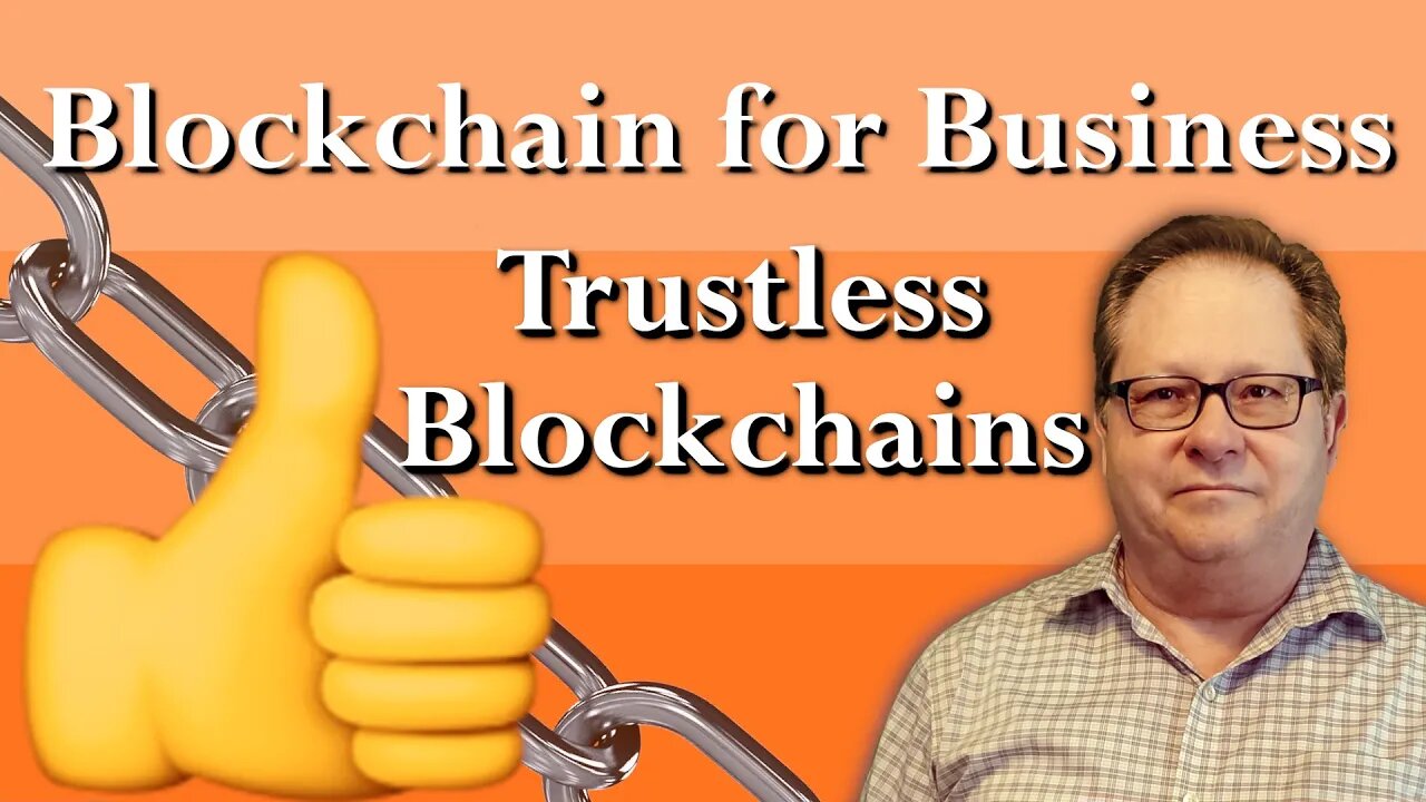 Blockchain 101 Discussion: Trustless Means To Transfer Trust From a Person to Blockchain Code