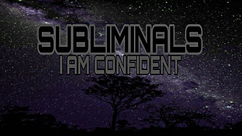 🔱I AM CONFIDENT🔱 SUBLIMINALS (for self hypnosis, sleep, meditation)