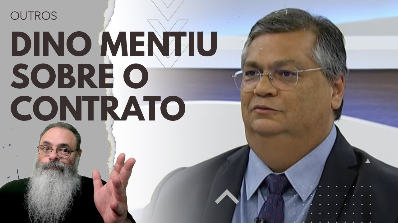 CONTRATO com EMPRESAS desmente DINO com relação a RETENÇÃO de IMAGENS do MINISTÉRIO da JUSTIÇA