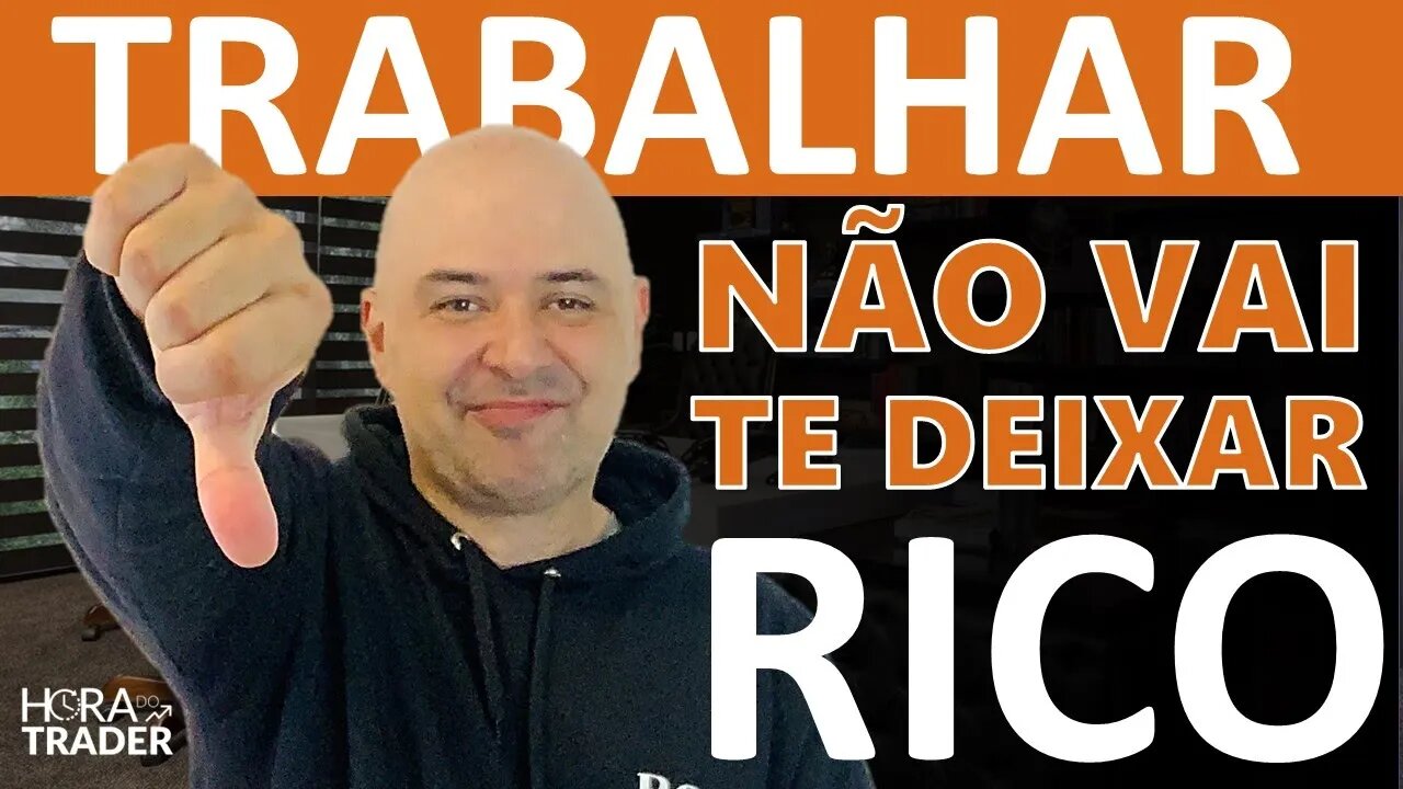 🔵 O trabalho não vai enriquecer você | Descubra como ficar rico da forma mais rápida | DICAS SIMPLES