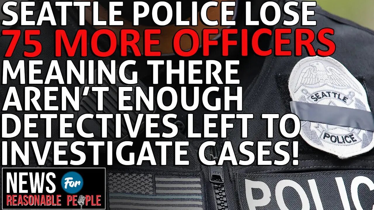 Defunding the Seattle Police Department Means New Sexual Assault Cases Will Not Be Investigated