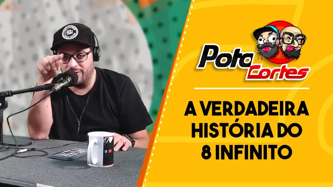 🟢 #POTOCORTES 🚀 💲 @Matheus Ceará A VERDADEIRA HISTÓRIA DO 8 INFINITO.