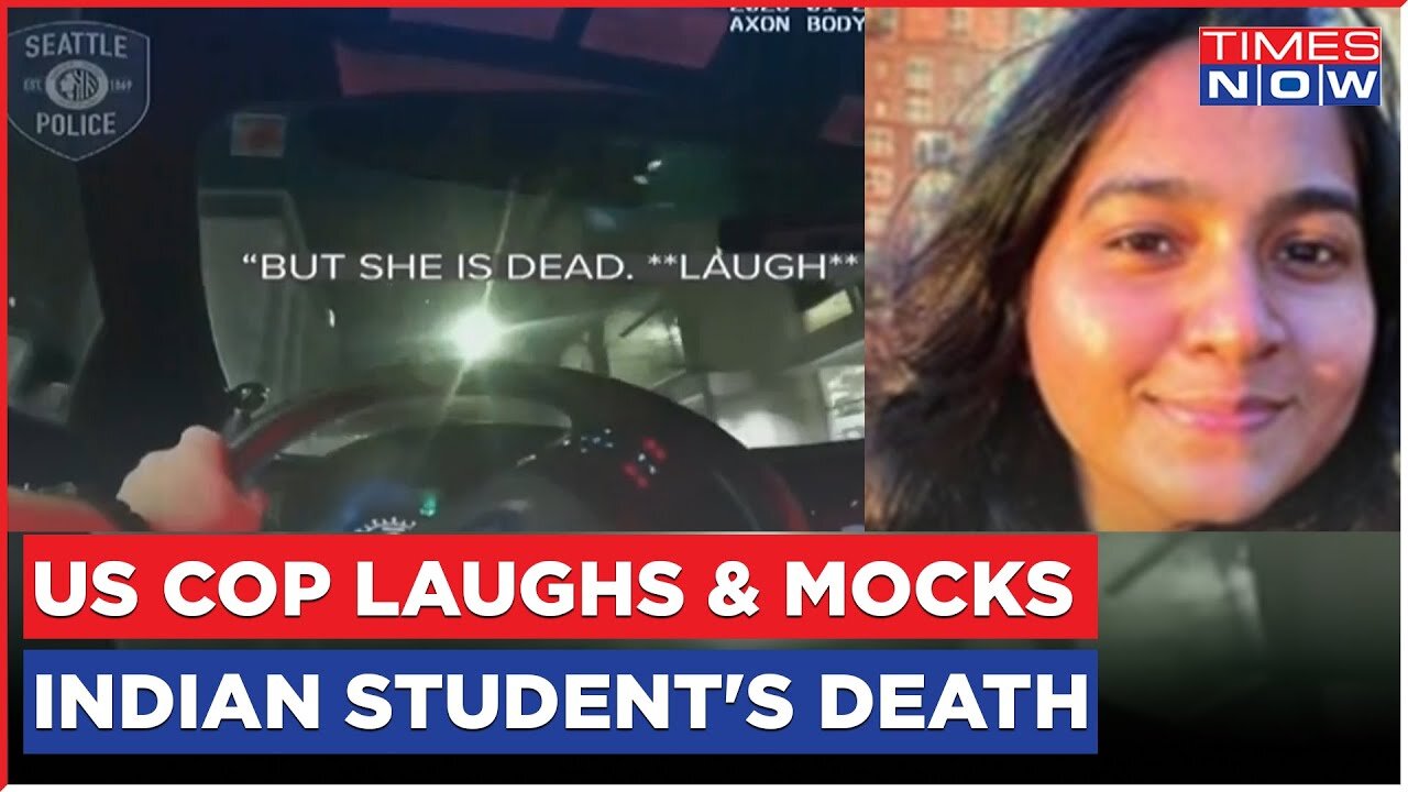 Breaking News: Footage Shows US Cop Laughs & Mocks Indian Student's Death By Patrol Car