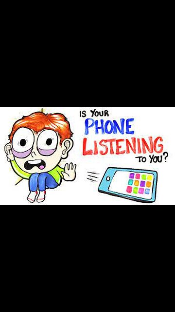 The Phone Listening to You? Videos pop up that we only talked about, Not search