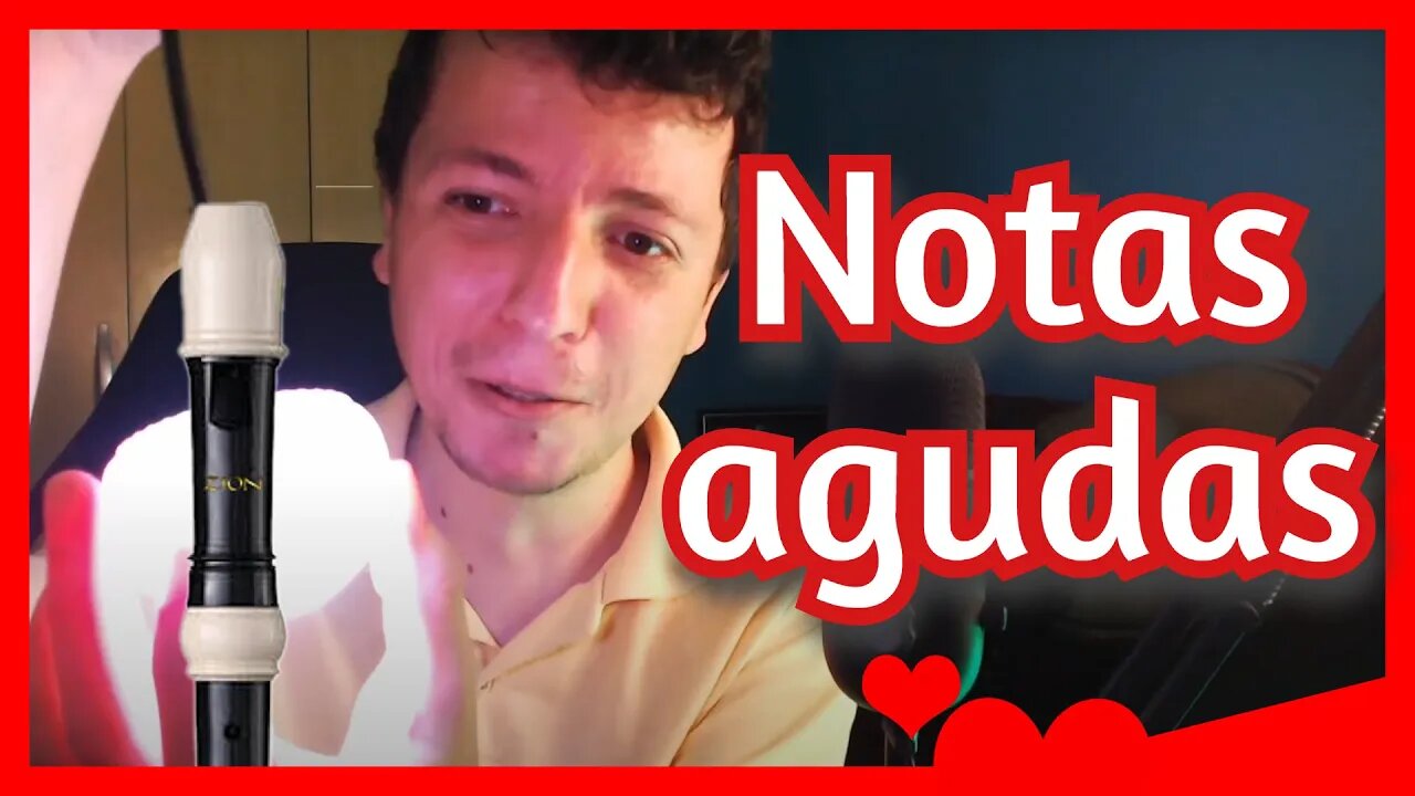 Dicas para FLAUTA DOCE - NOTAS AGUDAS