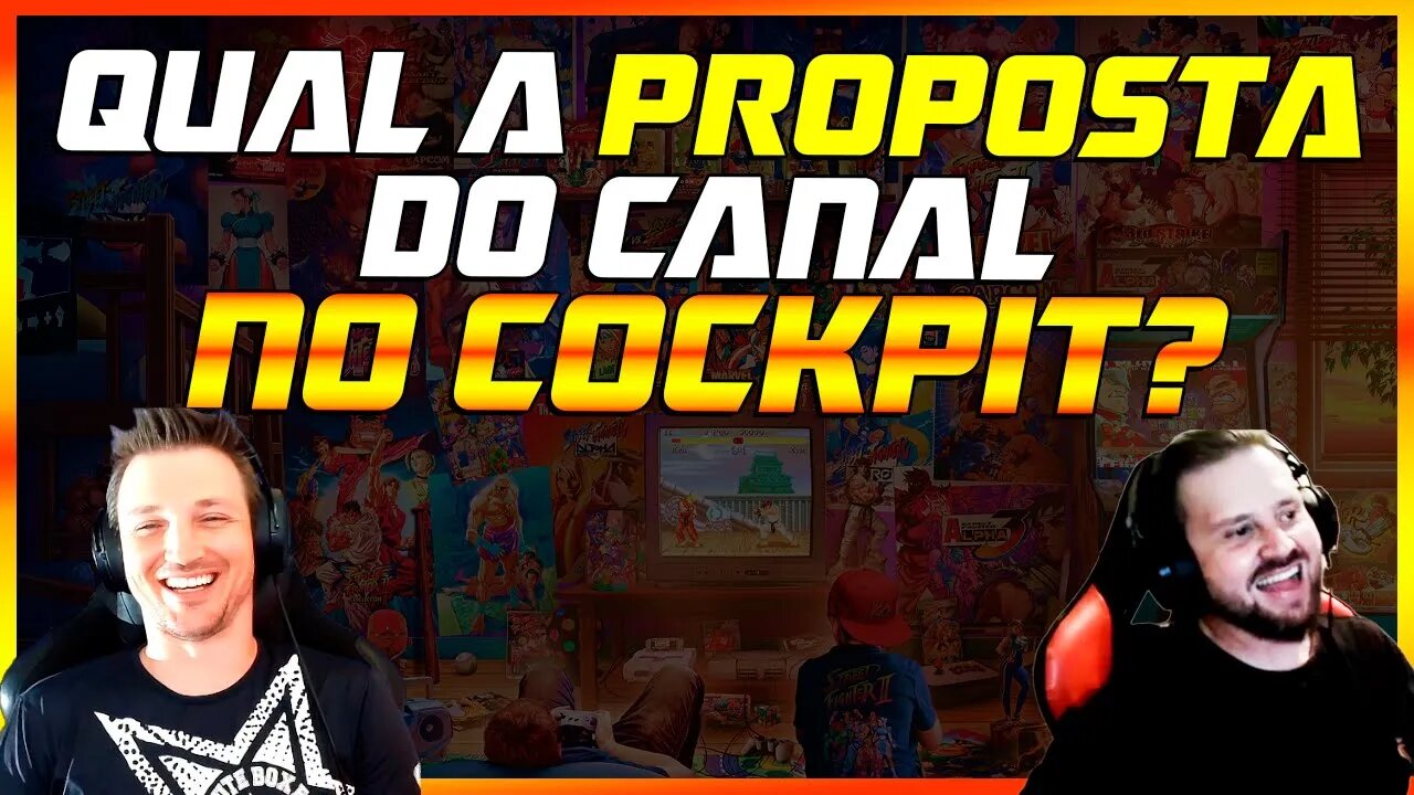 CONHEÇA QUAL A PROPOSTA DO CANAL NO COCKPIT E QUAIS JOGOS ABORDAMOS?