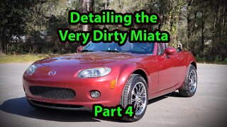 Full Exterior Detail of a 2006 Mazda Miata (Part 4)