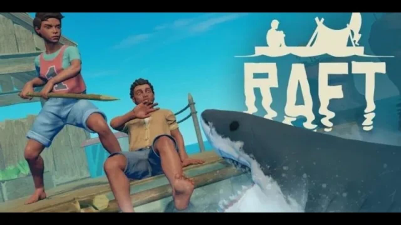 Raft with the Wife Part 1 (Stream VOD)