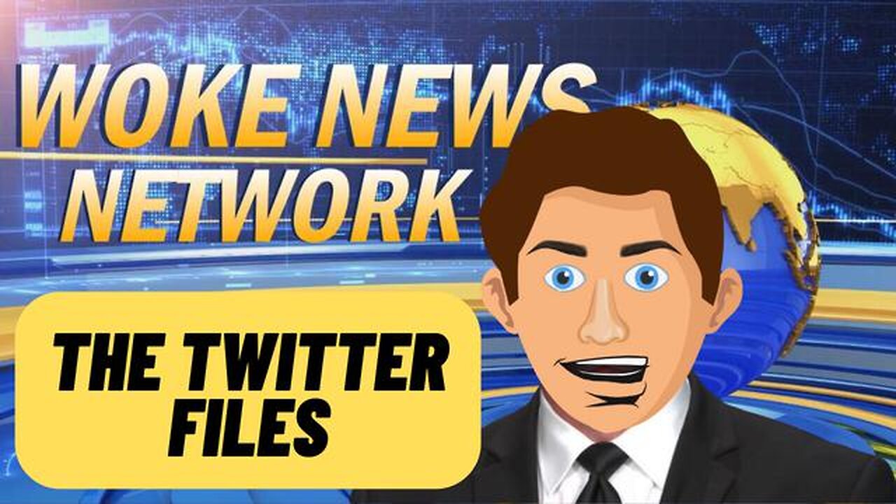 THE TWITTER FILES WOKE NEWS NETWORK ANIMATION