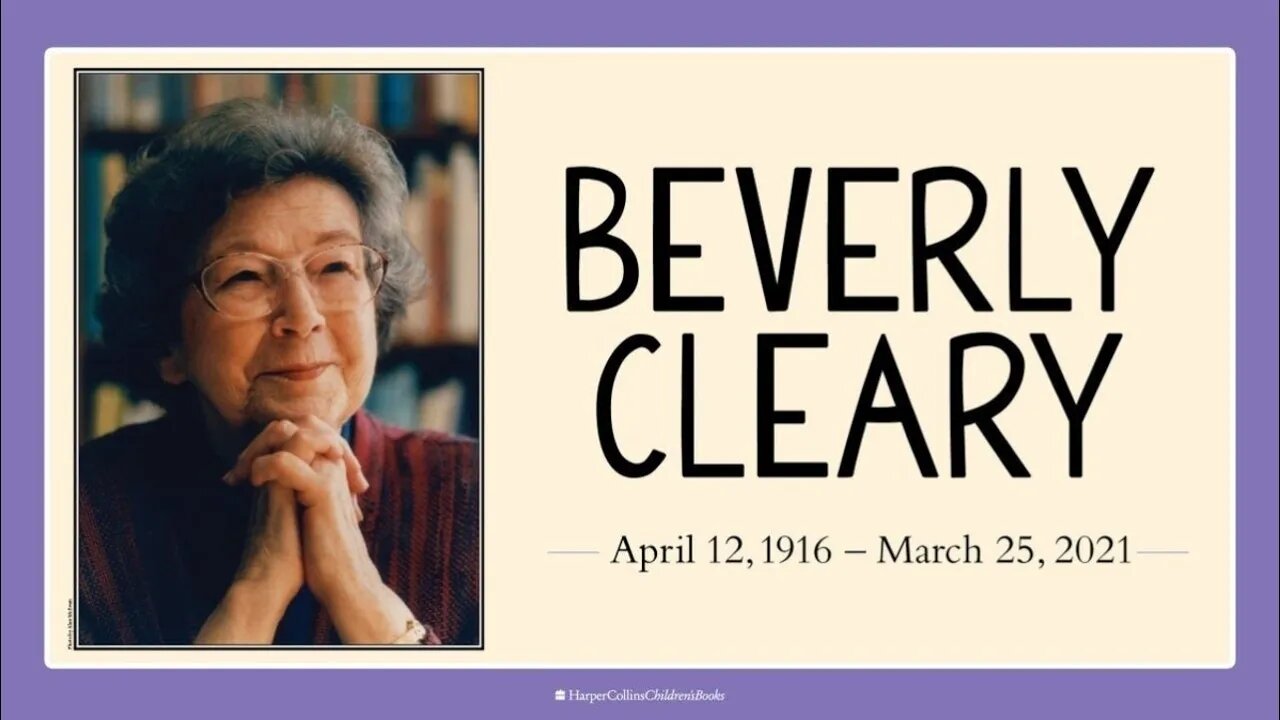 Beverly Cleary Passed Away - March 26, 2021 Episode