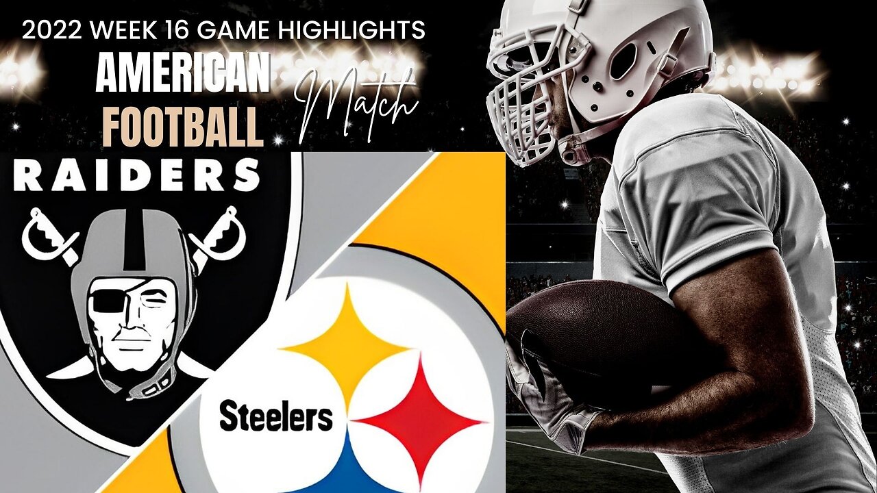 Las Vegas Raiders vs. Pittsburgh Steelers | 2022 Week 16 Game Highlights