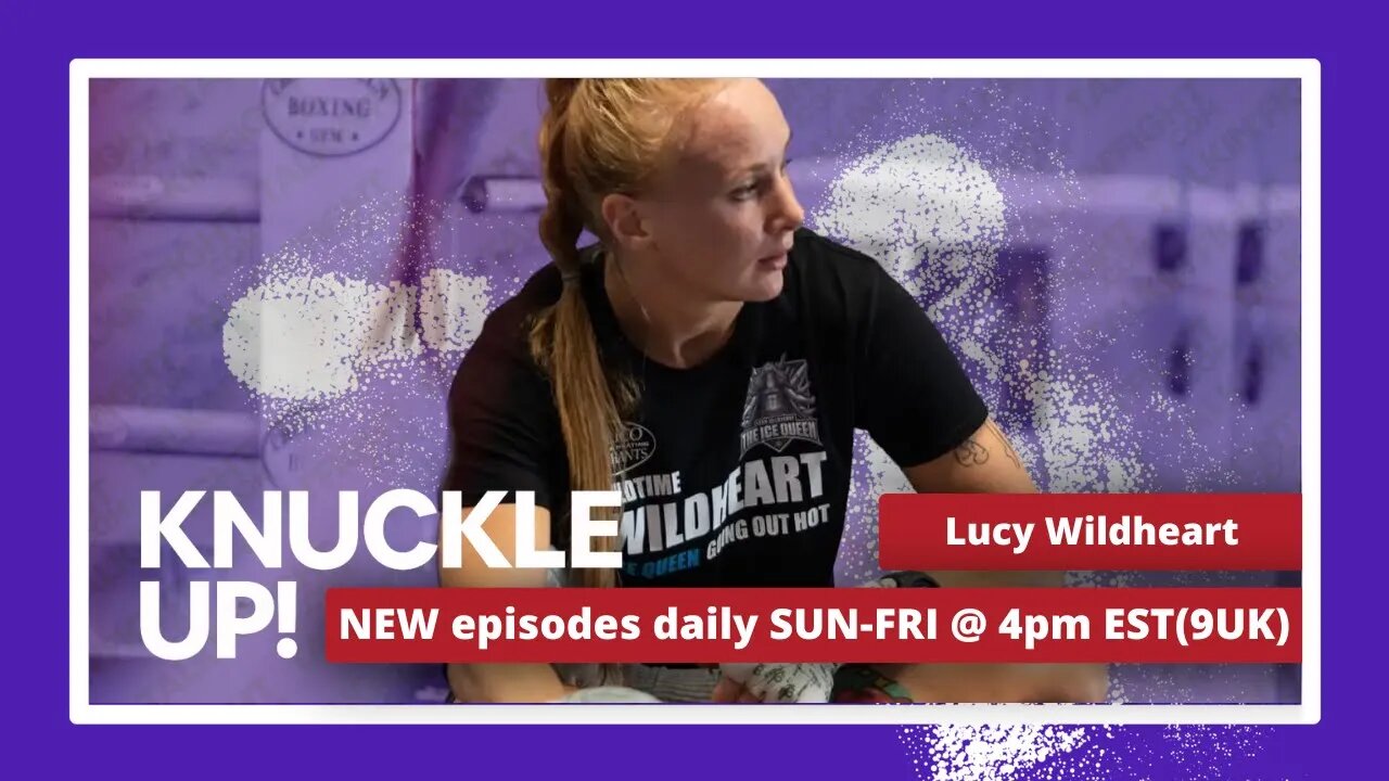 Lucy Wildheart Live Interview | Knuckle Up with Mike and Cedric