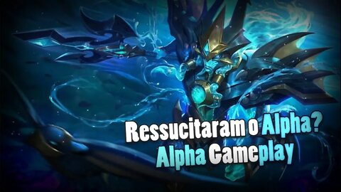 ALPHA TA META DNV? BUFF FOI REALMENTE FORTE? • ALPHA GAMEPLAY | Mobile Legends