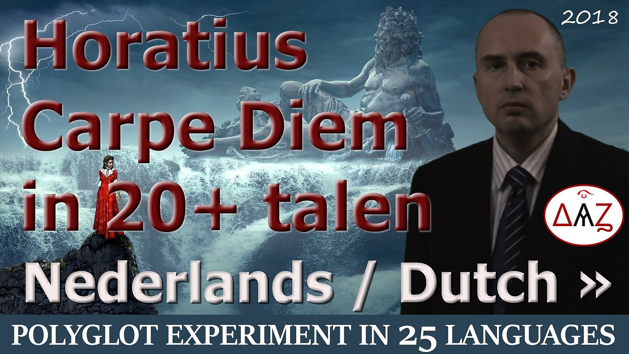 Polyglot Experiment: Carpe Diem in DUTCH & 24 More Languages with Comments (25 videos)